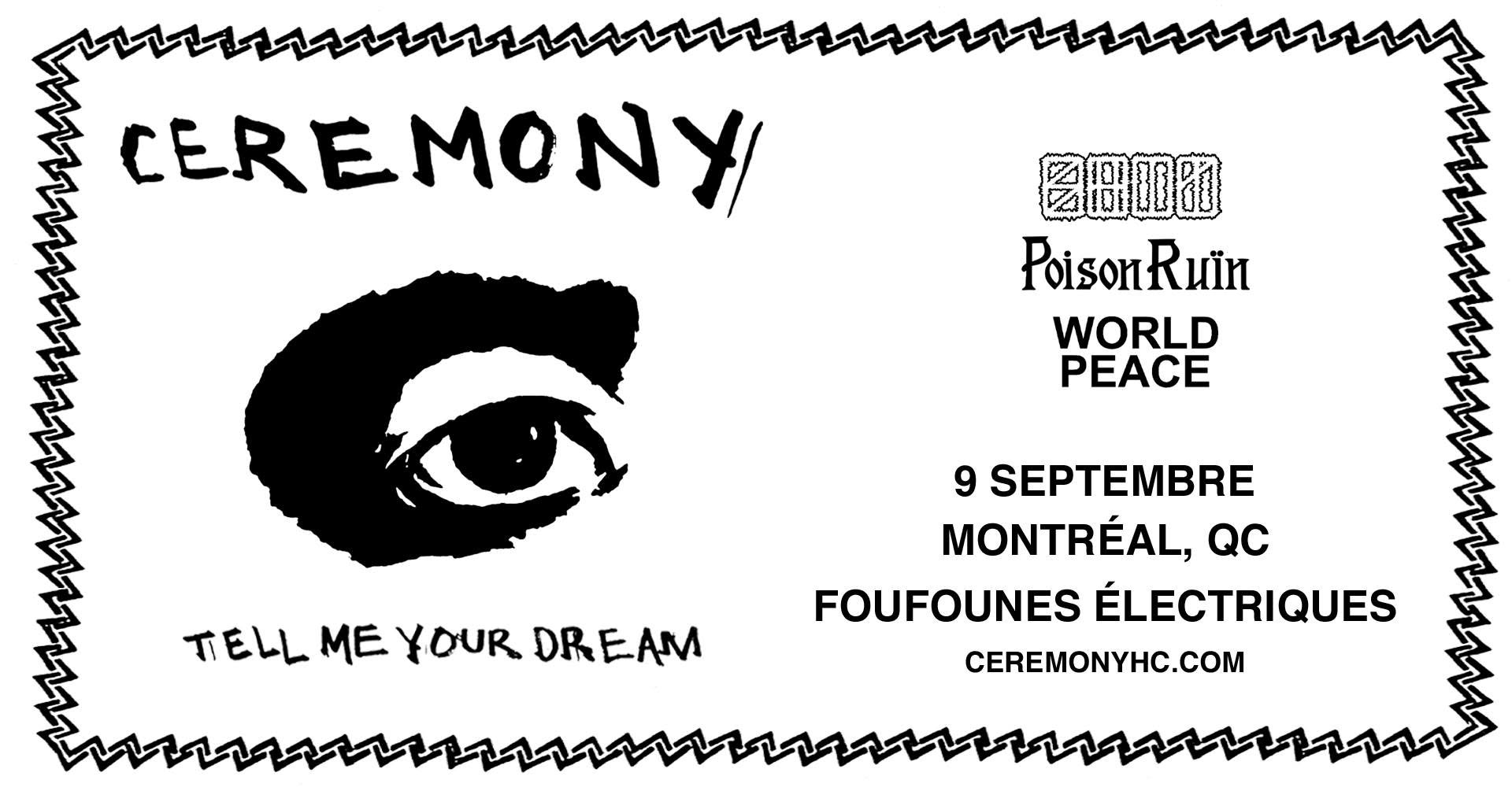 Ceremony + S.H.I.T. + Poison Ruïn + World Peace | Montréal