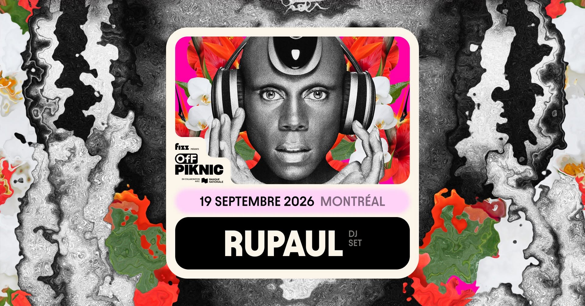 RuPaul (DJ Set) | Parc Jean-Drapeau